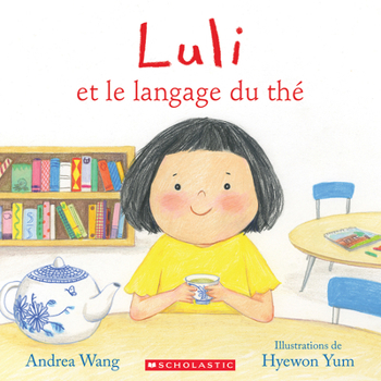 Paperback Luli Et Le Langage Du Thé [French] Book