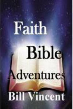 Paperback Faith Bible Adventures Book