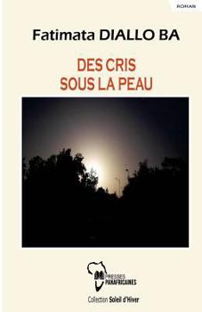 Paperback Des cris sous la peau [French] Book