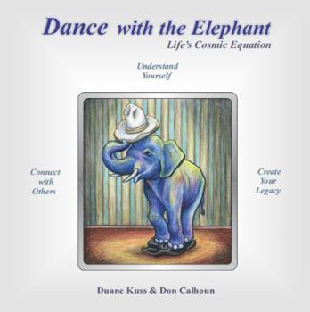 Paperback Dance with the Elephant : Life's Cosmic Equation Book