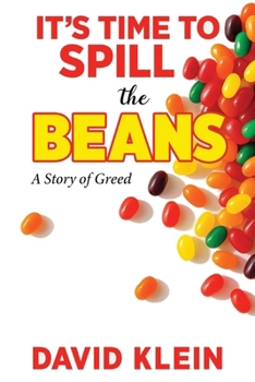 Paperback It's Time to Spill The Beans: A Book About Greed Book