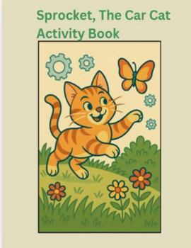 Paperback Sprocket, The Car Cat Activity Book