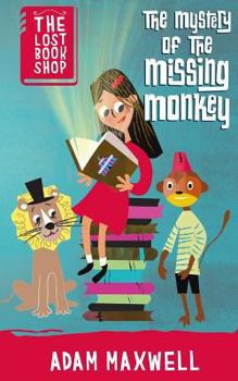 The Lost Bookshop - The Mystery of the Missing Monkey - Book #1 of the Lost Bookshop