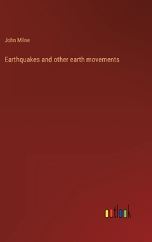Hardcover Earthquakes and other earth movements Book