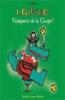 Paperback Le Piratosaure Vainqueur de la Coupe ! [French] Book