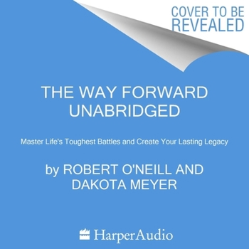 Audio CD The Way Forward Lib/E: Master Life's Toughest Battles and Create Your Lasting Legacy Book