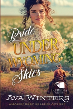 Bride Under Wyoming Skies: A Western Historical Romance Book