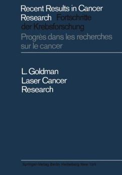 Recent Results in Cancer Research, Volume 4: Laser Cancer Research