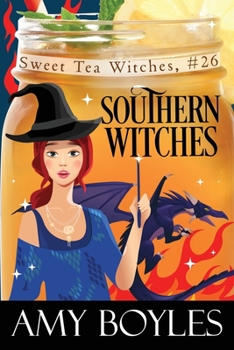 Southern Witches - Book #26 of the Sweet Tea Witch Mysteries