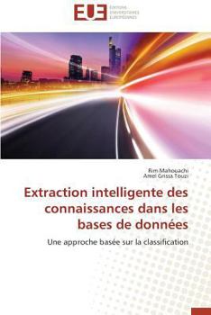 Paperback Extraction intelligente des connaissances dans les bases de données [French] Book