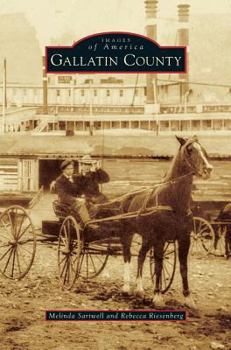 Gallatin County - Book  of the Images of America: Kentucky