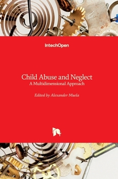 Hardcover Child Abuse and Neglect: A Multidimensional Approach Book