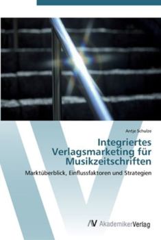 Paperback Integriertes Verlagsmarketing für Musikzeitschriften [German] Book