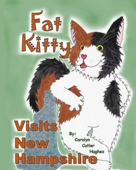 Paperback Fat Kitty Visits New Hampshire Book