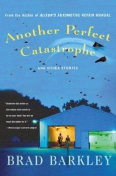 Hardcover Another Perfect Catastrophe: And Other Stories Book