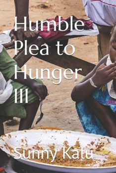 Paperback Humble Plea to Hunger III Book