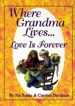 Hardcover Where Grandma Lives...Love is Forever Book