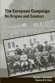 Paperback The European Campaign: Its Origins and Conduct Book