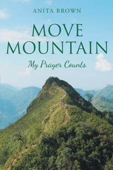 Paperback Move Mountain: My Prayer Counts Book