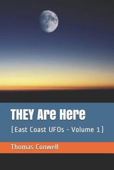Paperback They Are Here: (east Coast UFOs - Volume 1) Book
