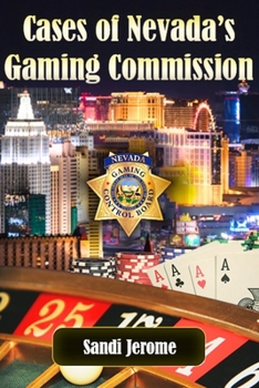 Paperback Cases of Nevada's Gaming Commission: Decades of over 100 real-life Gambling Violations Book