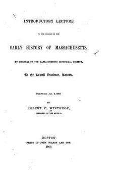 Paperback Introductory Lecture to the Course on the Early History of Massachusetts Book