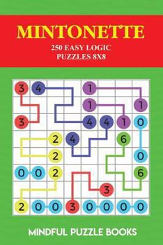 Paperback Mintonette: 250 Easy Logic Puzzles 8x8 Book