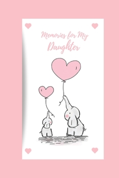 Paperback Memories for My Daughter: Blank Lined Journal, Elephant Cover Book