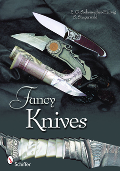 Hardcover Fancy Knives: A Complete Analysis & Introduction to Make Your Own Book