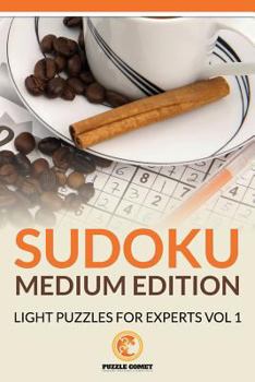 Paperback Sudoku Medium Edition: Light Puzzles for Experts Vol 1 Book