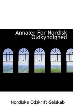 Paperback Annaler for Nordisk Oldkyndighed Book