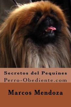 Paperback Secretos del Pequines: Perro-Obediente.com [Spanish] Book