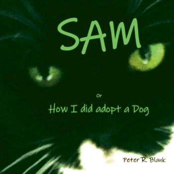 Paperback Sam: or How i did adopt a Dog Book