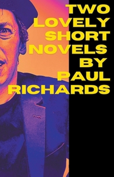 Paperback Two Lovely Short Novels by Paul Richards Book