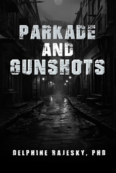 Paperback Parkade and Gunshots Book