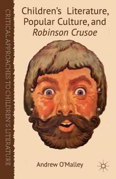 Paperback Children's Literature, Popular Culture, and Robinson Crusoe Book