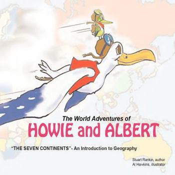 Paperback The World Adventures of Howie and Albert Book