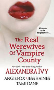 The Real Werewives of Vampire County - Book #8.5 of the Guardians of Eternity