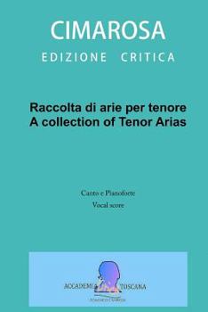 Paperback Raccolta di arie per tenore: A collection of Tenor arias [Italian] Book