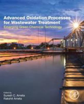 Paperback Advanced Oxidation Processes for Wastewater Treatment: Emerging Green Chemical Technology Book