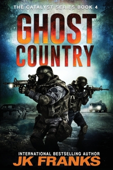 Ghost Country - Book #3 of the Catalyst