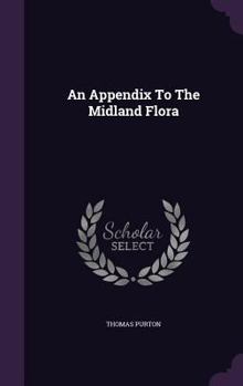 Hardcover An Appendix To The Midland Flora Book
