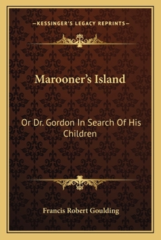 MAROONER'S ISLAND : Dr. Gordon in search of his Children