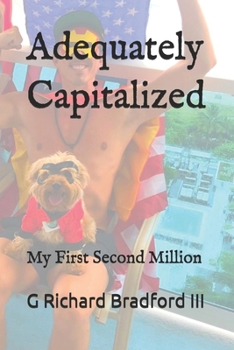 Paperback Adequately Capitalized: My First Second Million Book