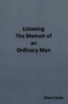 Paperback Listening -- The Memoir of an Ordinary Man Book