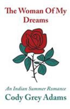 Paperback The Woman Of My Dreams: an Indian summer romance Book