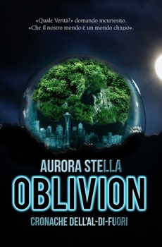 Paperback Oblivion: (Cronache dell'Al-di-fuori) [Italian] Book