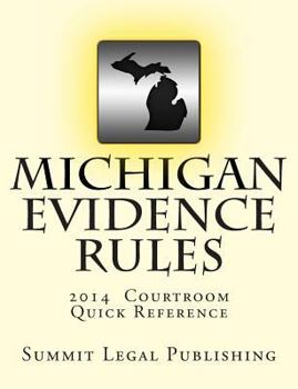 Paperback Michigan Evidence Rules Courtroom Quick Reference: 2014 Book