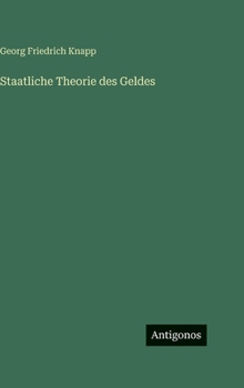 Hardcover Staatliche Theorie des Geldes [German] Book