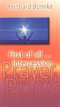 Paperback First of All Intercession Book